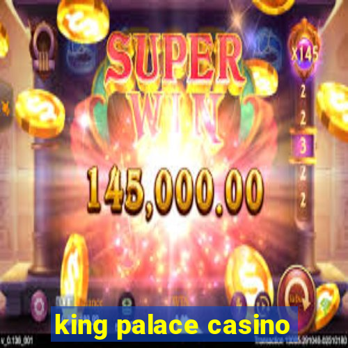 king palace casino